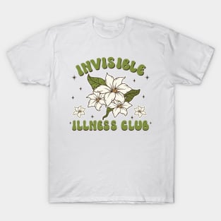 Invisible Illness club - hidden disability - Invisible Illness awareness T-Shirt